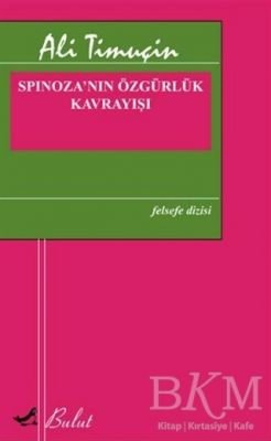 Spinoza’nın Özgürlük Kavrayışı