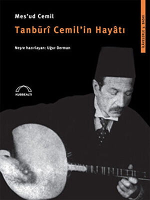 Tanburi Cemil’in Hayatı