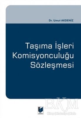 Taşıma İşleri Komisyonculuğu Sözleşmesi