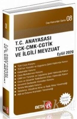 T.C. Anayasası TCK-CMK- CGTİK ve İlgili Mevzuat Eylül 2020