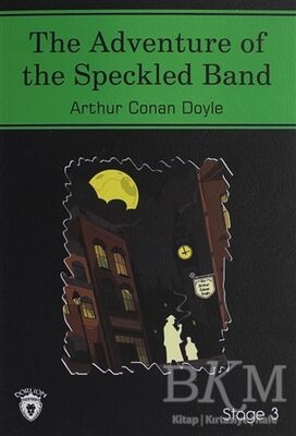 The Adventure Of The Speckled Band İngilizce Hikayeler Stage 3