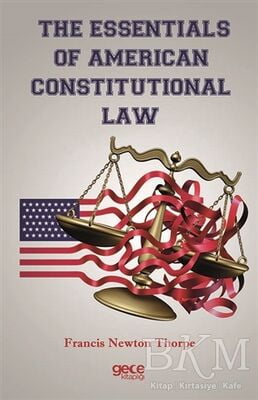 The Essentials Of American Constitutional Law