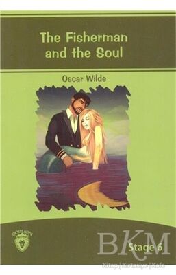 The Fisherman And The Soul İngilizce Hikayeler Stage 6