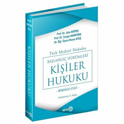 Türk Medeni Hukuku Başlangıç Hükümleri - Kişiler Hukuku 1. Cilt