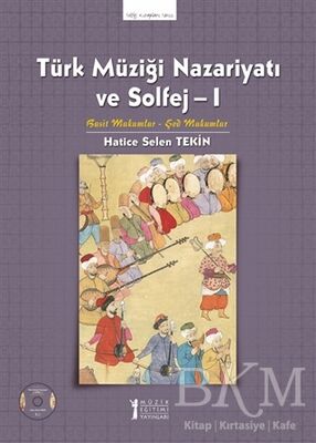 Türk Müziği Nazariyatı ve Solfej - 1