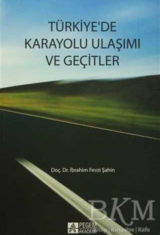 Türkiye'de Karayolları Ulaşımı ve Geçitler