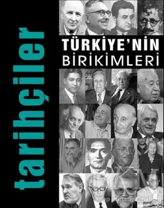 Türkiye'nin Birikimleri 5 - Tarihçiler