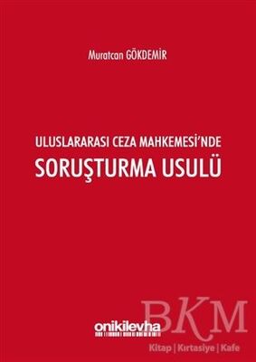 Uluslararası Ceza Mahkemesi'nde Soruşturma Usulü