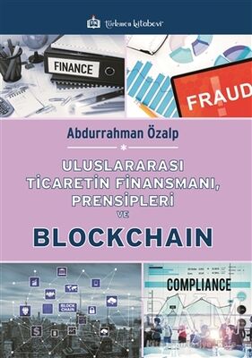 Uluslararası Ticaretin Finansmanı, Prensipleri ve Blockchain