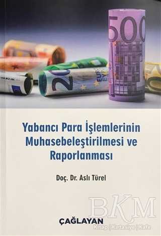 Yabancı Para İşlemlerinin Muhasebeleştirilmesi ve Raporlanması