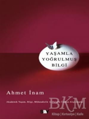 Yaşamla Yoğrulmuş Bilgi