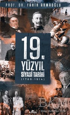 19. Yüzyıl Siyasi Tarihi Ciltli