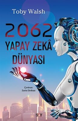 2062 Yapay Zeka Dünyası