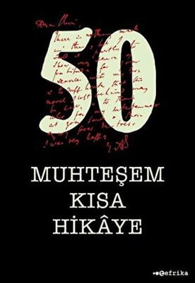 50 Muhteşem Kısa Hikaye