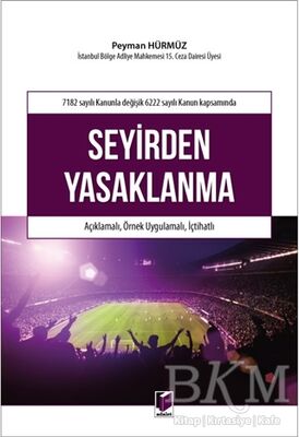 7182 Sayılı Kanunla Değişik 6222 Sayılı Kanun Kapsamında Seyirden Yasaklanma