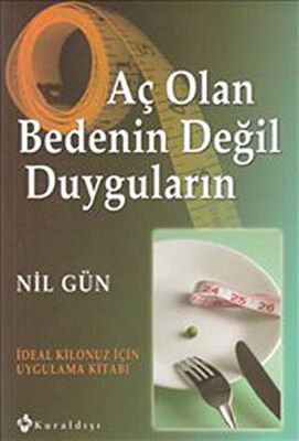 Aç Olan Bedenin Değil Duyguların