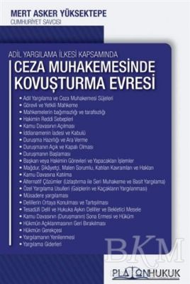 Adil Yargılama İlkesi Kapsamında Ceza Muhakemesinde Kovuşturma Evresi