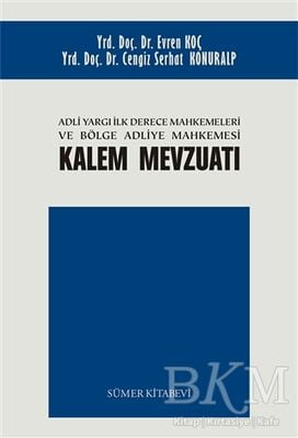 Adli Yargı İlk Derece Mahkemeleri ve Bölge Adliye Mahkemesi Kalem Mevzuatı