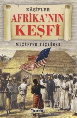 Afrika'nın Keşfi - Kaşifler