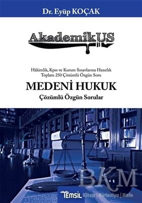 Akademikus Medeni Hukuk Çözümlü Özgün Sorular