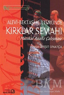 Alevi - Bektaşi Kültüründe Kırklar Semahı