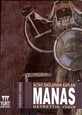 Altay Dağlarının Kaplanı Manas