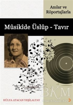 Musikide Üslup - Tavır Anılar ve Röportajlarla