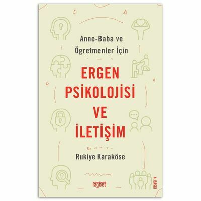 Anne-Baba ve Öğretmenler İçin Ergen Psikolojisi ve İletişim