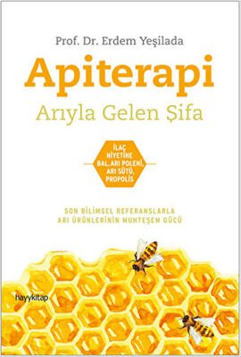 Apiterapi - Arıyla Gelen Şifa