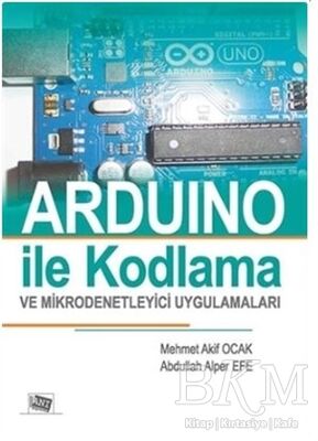 Arduino İle Kodlama ve Mikrodenetleyici Uygulamalar Renksiz Baskı