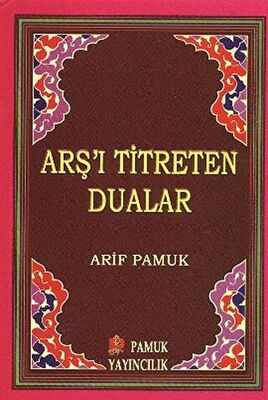 Arş’ı Titreten Dualar - Küçük Boy Dua-103