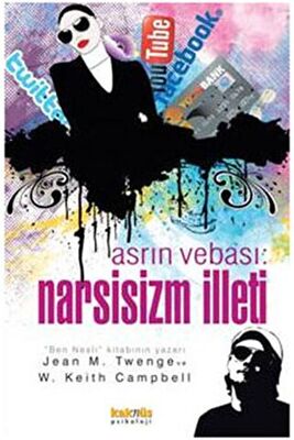 Asrın Vebası: Narsisizm İlleti