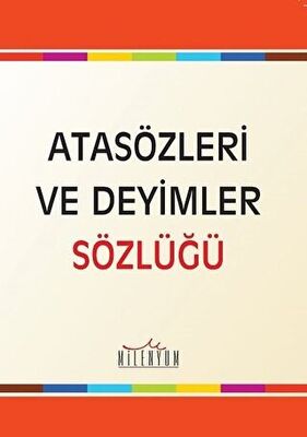 Atasözleri ve Deyimler Sözlüğü