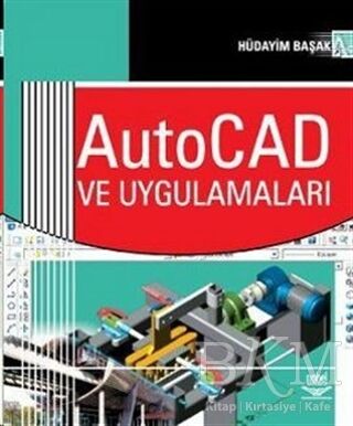 AutoCAD ve Uygulamaları