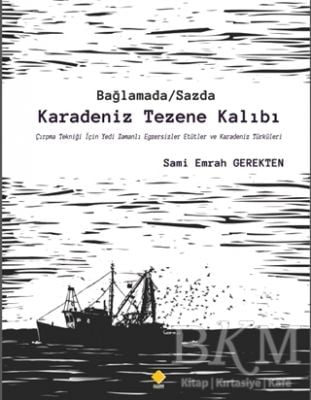 Bağlamada - Sazda Karadeniz Tezene Kalıbı