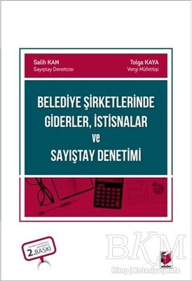 Belediye Şirketlerinde Giderler, İstisnalar ve Sayıştay Denetimi