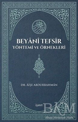 Beyani Tefsir Yöntemi ve Örnekleri