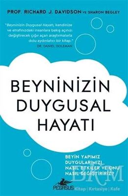 BEYNİNİZİN DUYGUSAL HAYATI