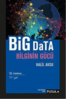 Big Data-Bilginin Gücü