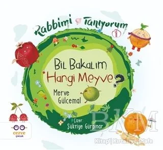 Bil Bakalım Hangi Meyve  - Rabbimi Tanıyorum 1