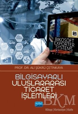 Bilgisayarlı Uluslararası Ticaret İşlemleri - Bikosoft Exporter Systems