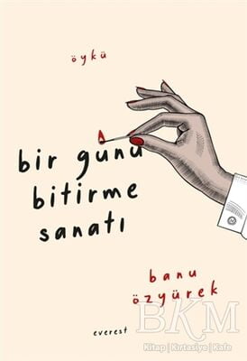 Bir Günü Bitirme Sanatı