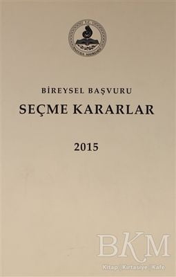 Bireysel Başvuru Seçme Kararlar 2015