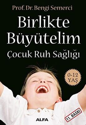 Birlikte Büyütelim Çocuk Ruh Sağlığı