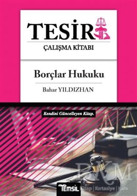 Borçlar Hukuku - Tesir Çalışma Kitabı