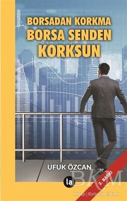 Borsadan Korkma Borsa Senden Korksun