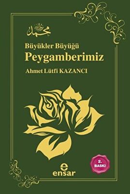 Büyükler Büyüğü Peygamberimiz