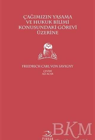 Çağımızın Yasama ve Hukuk Bilimi Konusundaki Görevi Üzerine