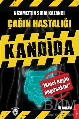 Çağın Hastalığı Kandida