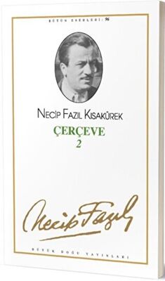 Çerçeve 2 : 96 - Necip Fazıl Bütün Eserleri